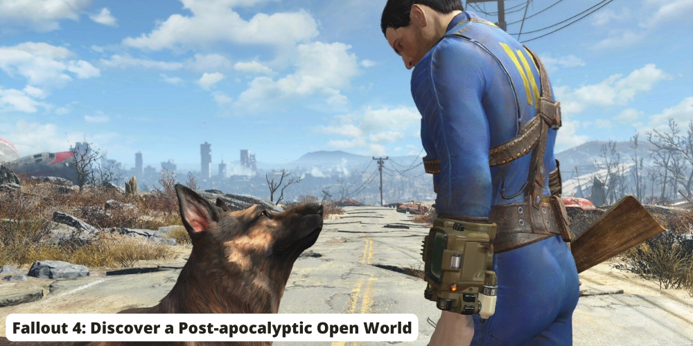 Fallout 4 Discover a Post-apocalyptic Open World